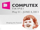 Computex 2011：看展說明、5大主題、新平板電腦曝光
