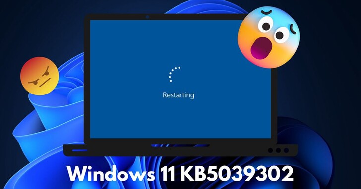 微軟緊急取消KB5039302 預覽更新，因會導致Windows 11 22H2/23H2無限重啟