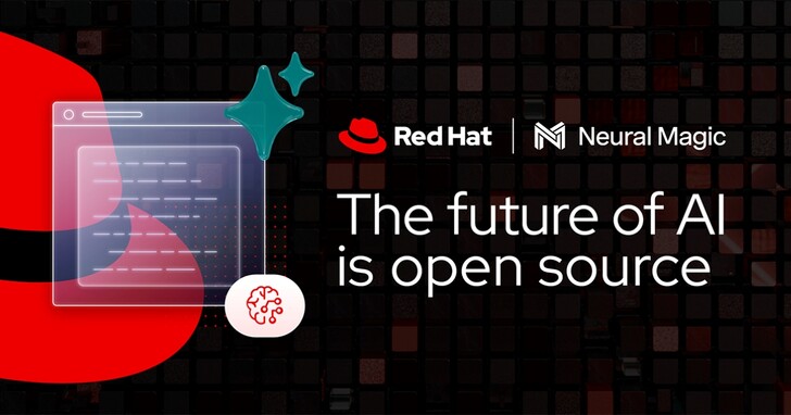 Red Hat 宣布收購 Neural Magic，致力於跨混合雲環境中實現高效能 AI 工作負載