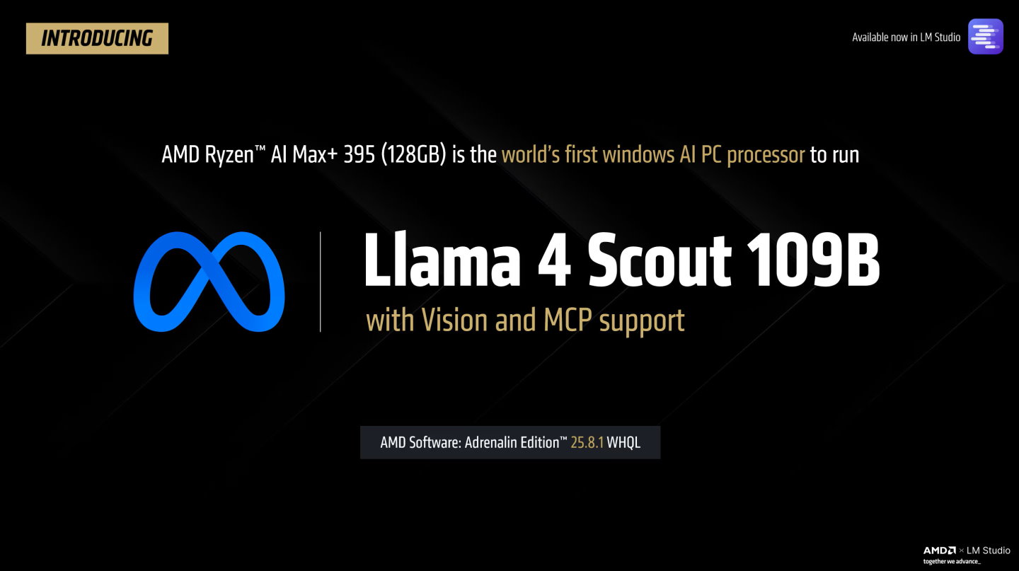 Ryzen AI Max+ 395是第1款能夠在輕薄個人電腦執行Llama 4 Scout的處理器。