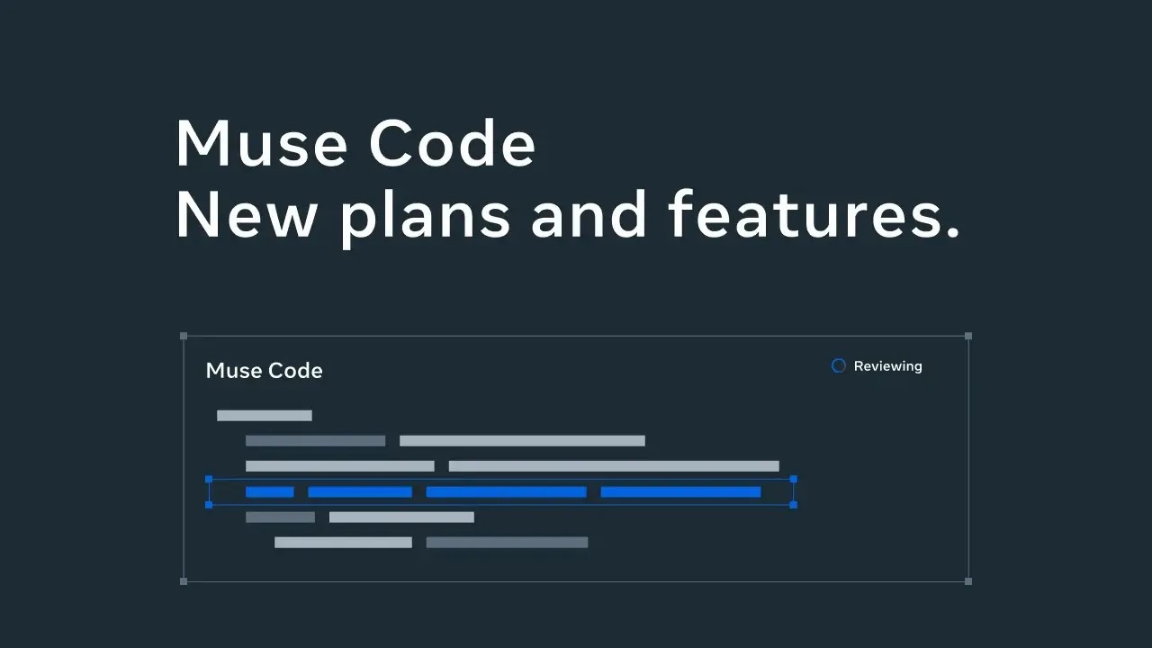 寫 Code 神器登場!Meta Muse Code 穩定版釋出:支援跨對話即時通訊與安全回退功能,完整功能看這裡